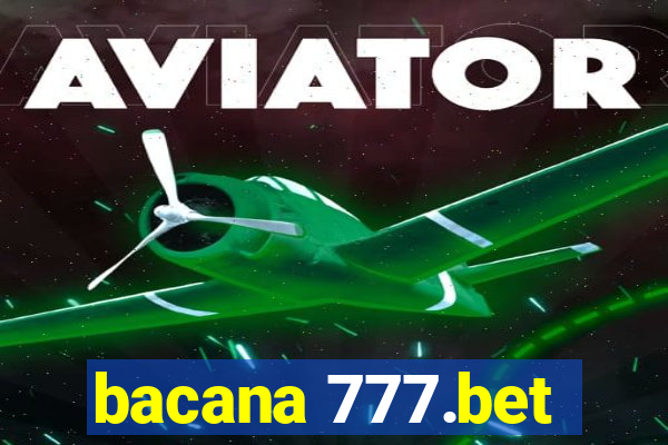 bacana 777.bet